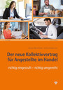 Der neue Kollektivvertrag für Angestellte im Handel (Ausgabe Österreich) - richtig eingestuft – richtig umgereiht