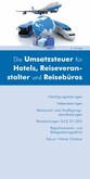 Die Umsatzsteuer für Hotels, Reiseveranstalter und Reisebüros (Ausgabe Österreich)