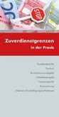 Zuverdienstgrenzen in der Praxis (Ausgabe Österreich) - Grundlagen & Praxisbeispiele